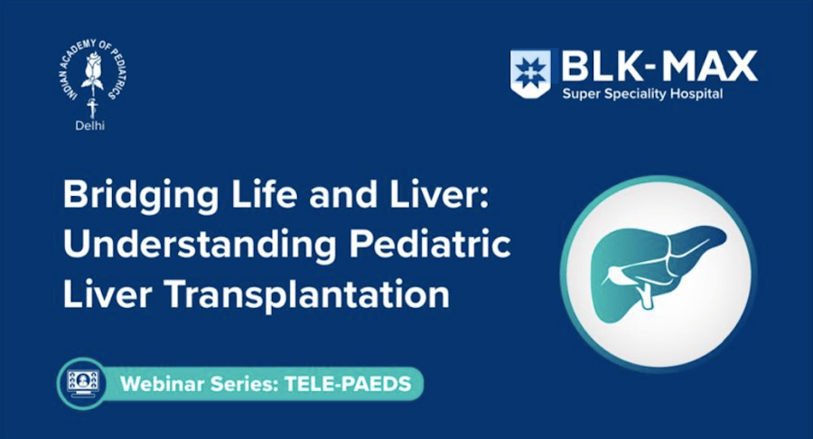 Bridging Life and Liver : Understanding Pediatric Liver Transplantation